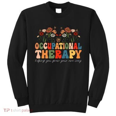 Floral Occupational Therapy Wildflowers Occupational Therapy Sweatshirt
