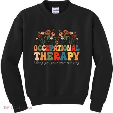 Floral Occupational Therapy Wildflowers Occupational Therapy Kids Sweatshirt