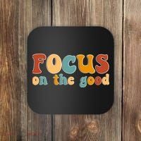 Focus On The Good Retro Quote Coaster thumb 0
