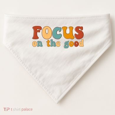 Focus On The Good Retro Quote USA-Made Doggie Bandana