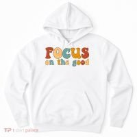 Focus On The Good Retro Quote Hoodie thumb 0