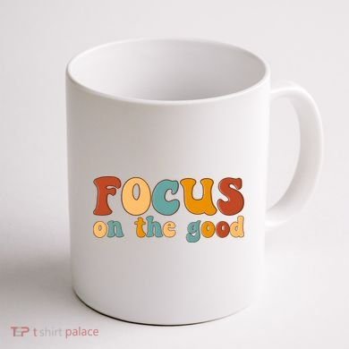 Focus On The Good Retro Quote Coffee Mug back