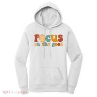 Focus On The Good Retro Quote Women's Hoodie thumb 0