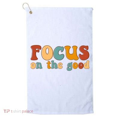 Focus On The Good Retro Quote Golf Towel