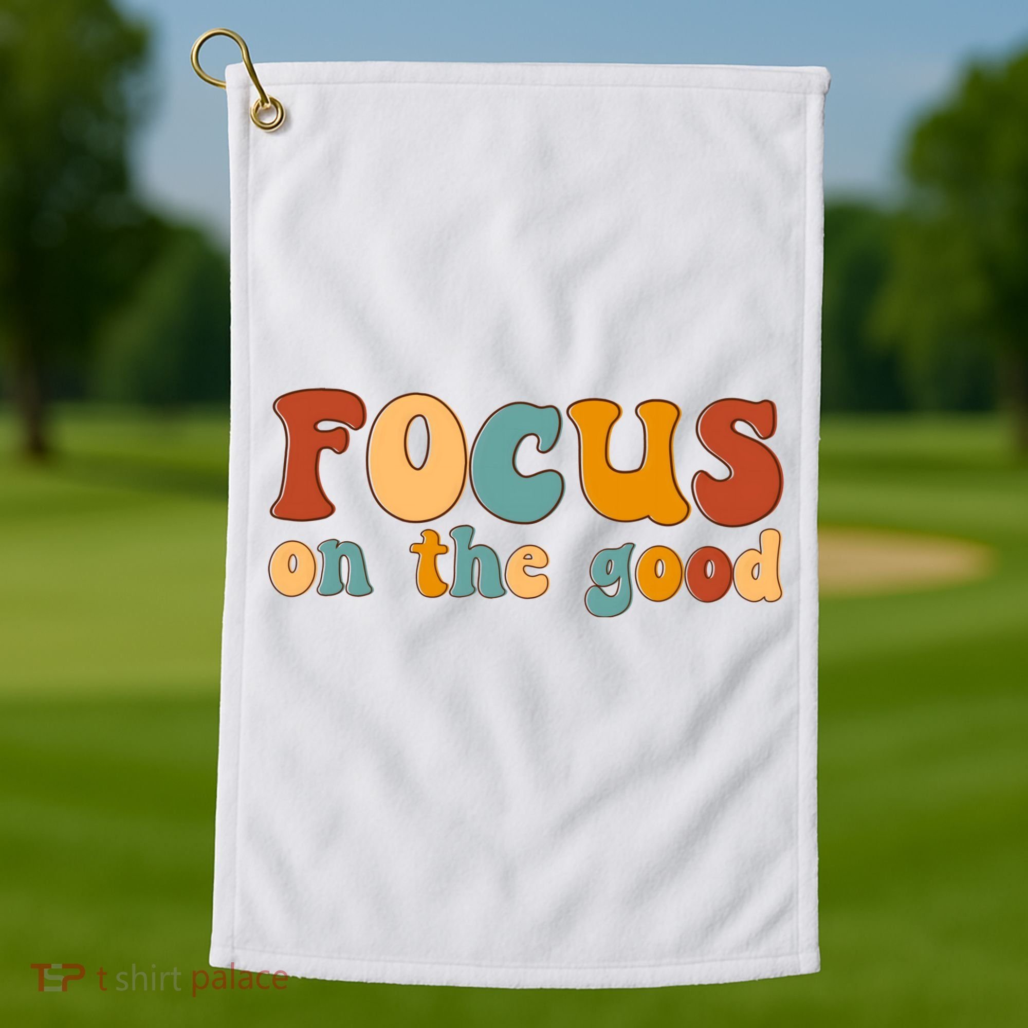 Focus On The Good Retro Quote Golf Towel