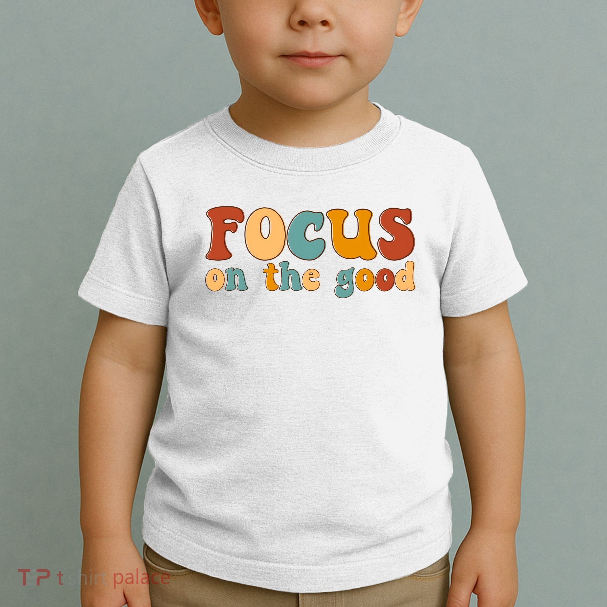 Focus On The Good Retro Quote Toddler T-Shirt