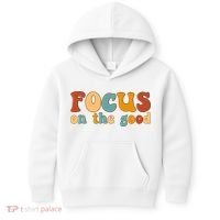 Focus On The Good Retro Quote Kids Hoodie thumb 0