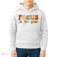 Focus On The Good Retro Quote Kids Hoodie thumb 4