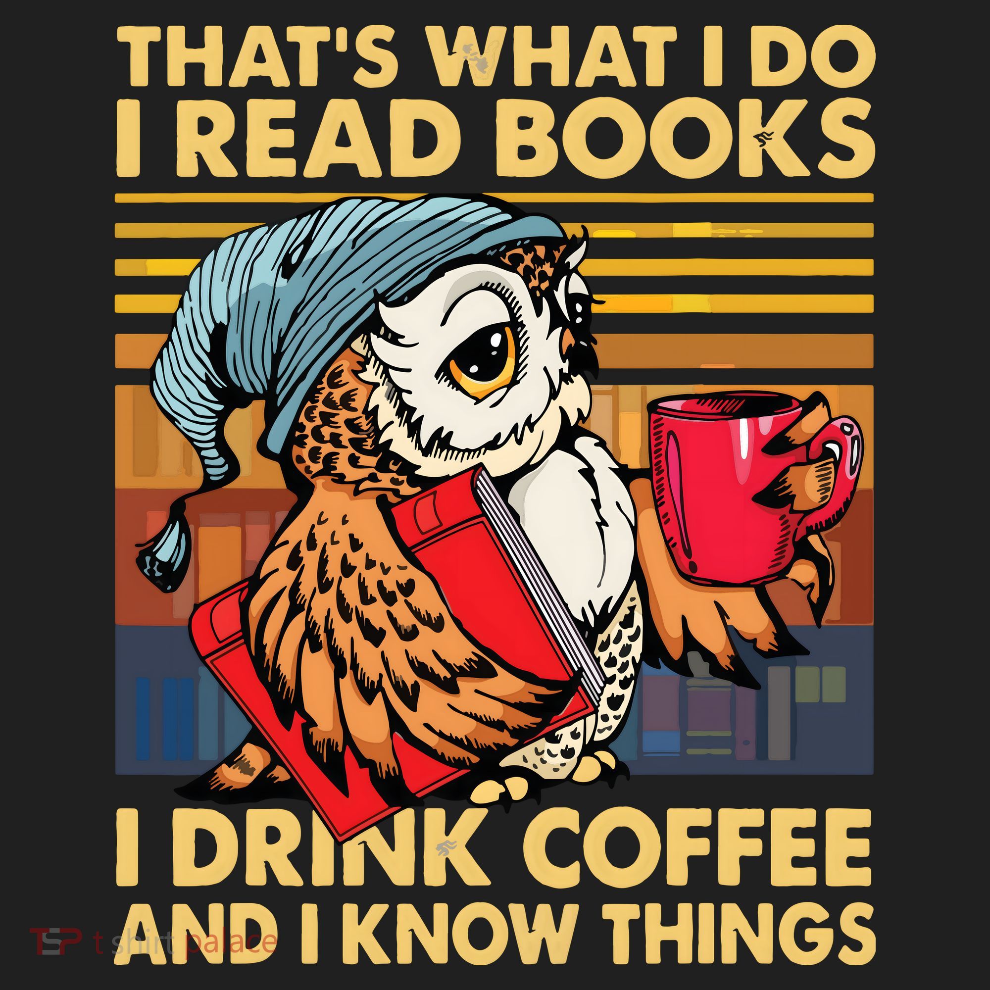 Funny Owl Thats What I Do I Read Books I Drink Coffee Tumbler