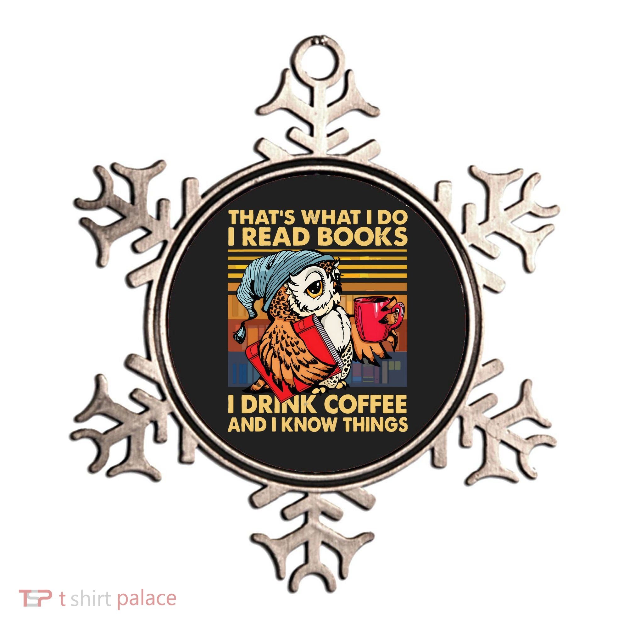Funny Owl Thats What I Do I Read Books I Drink Coffee Ornament