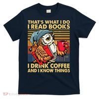 Funny Owl Thats What I Do I Read Books I Drink Coffee T-Shirt thumb 0