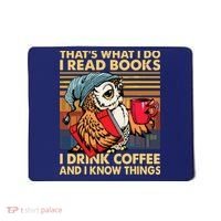 Funny Owl Thats What I Do I Read Books I Drink Coffee Mousepad thumb 0
