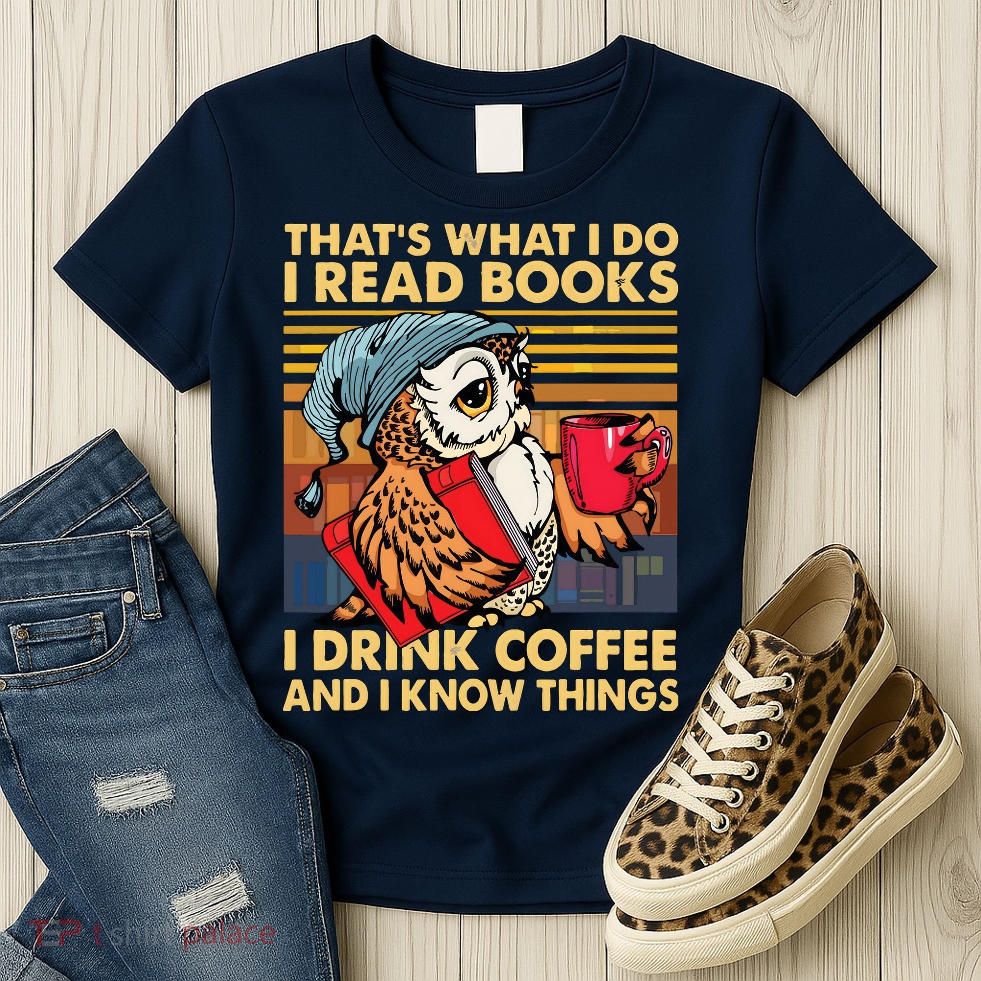Funny Owl Thats What I Do I Read Books I Drink Coffee Women's T-Shirt