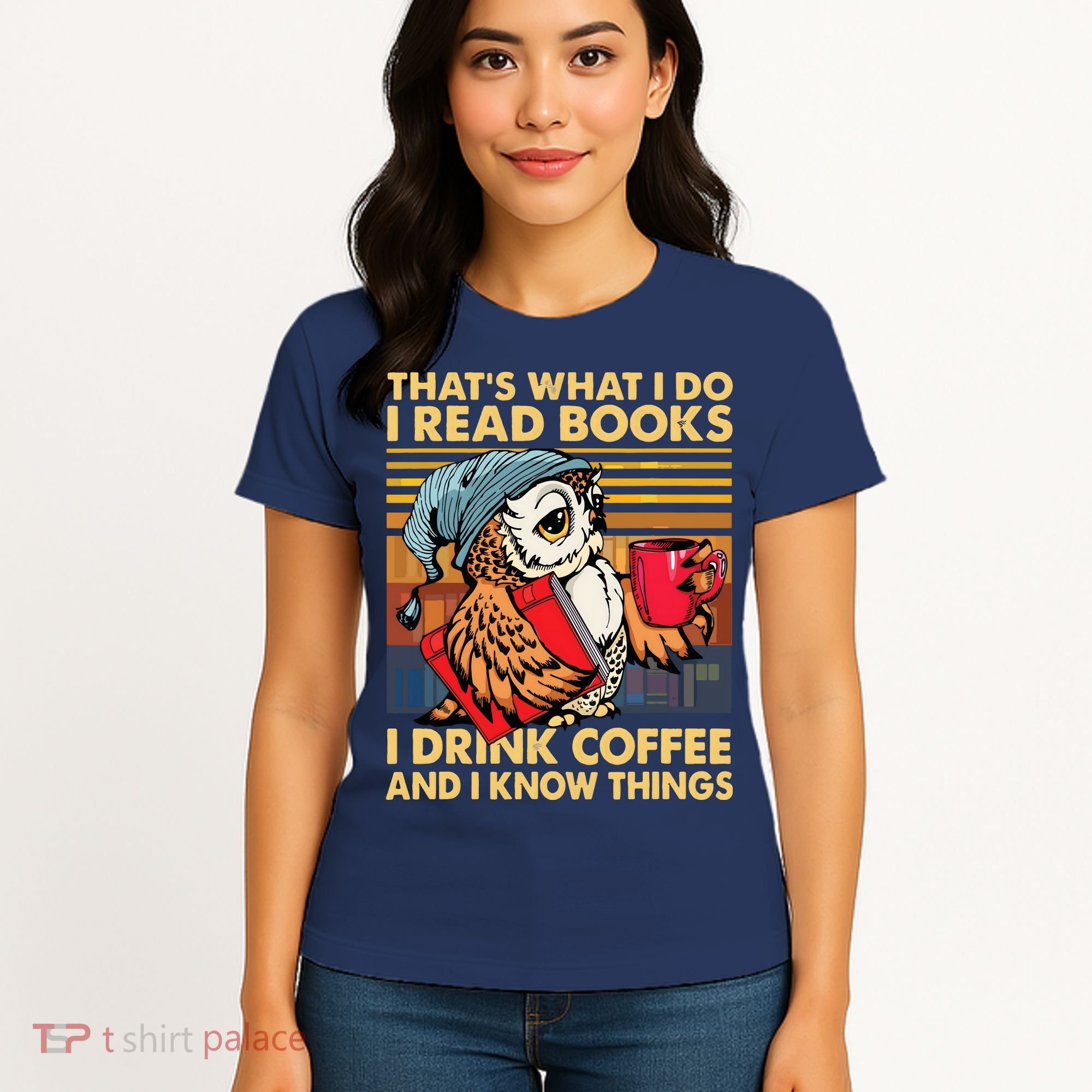 Funny Owl Thats What I Do I Read Books I Drink Coffee Women's T-Shirt