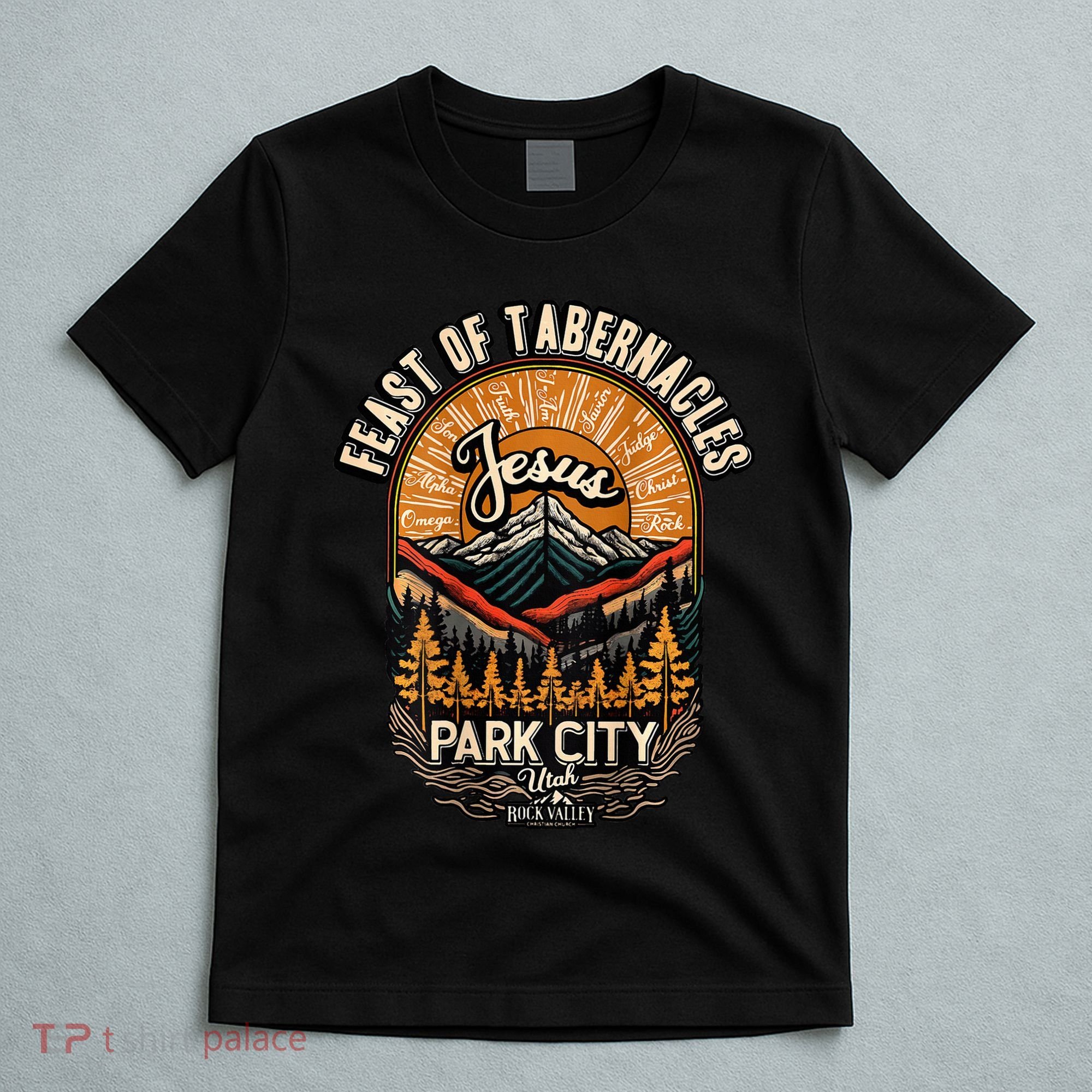 Feast Of Tabernacles Park City Utah Rock Valley Christian T-Shirt