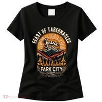 Feast Of Tabernacles Park City Utah Rock Valley Christian Women's T-Shirt thumb 0