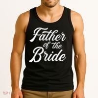 Father Of The Bride Dad Gift For Wedding Or Bachelor Party Tank Top thumb 3