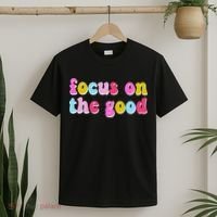 Focus On The Good Colorful Retro Quote T-Shirt thumb 2