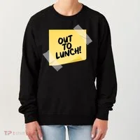 Funny Out To Lunch Taped Note Women's Sweatshirt thumb 0