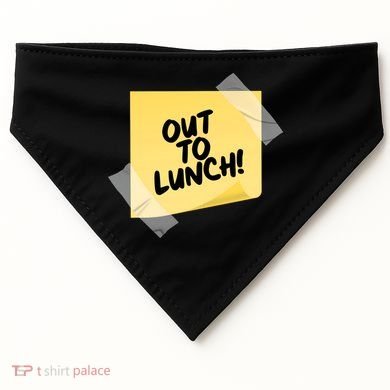 Funny Out To Lunch Taped Note USA-Made Doggie Bandana