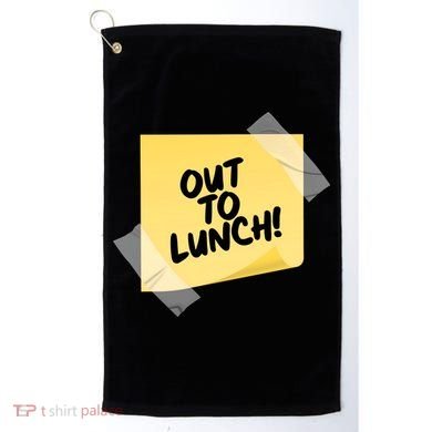 Funny Out To Lunch Taped Note Golf Towel
