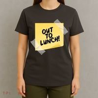 Funny Out To Lunch Taped Note T-Shirt thumb 4