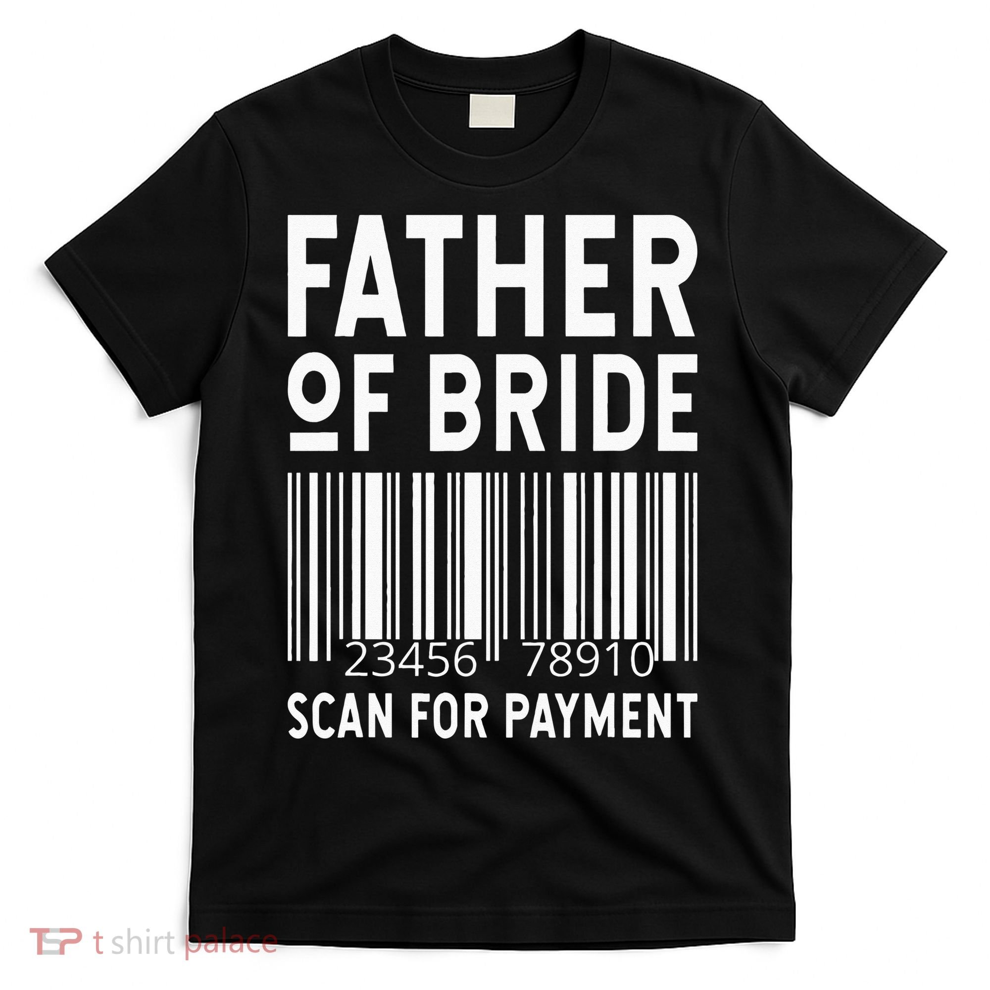 Father Of The Bride Scan For Wedding Marriage Bride Dad T-Shirt