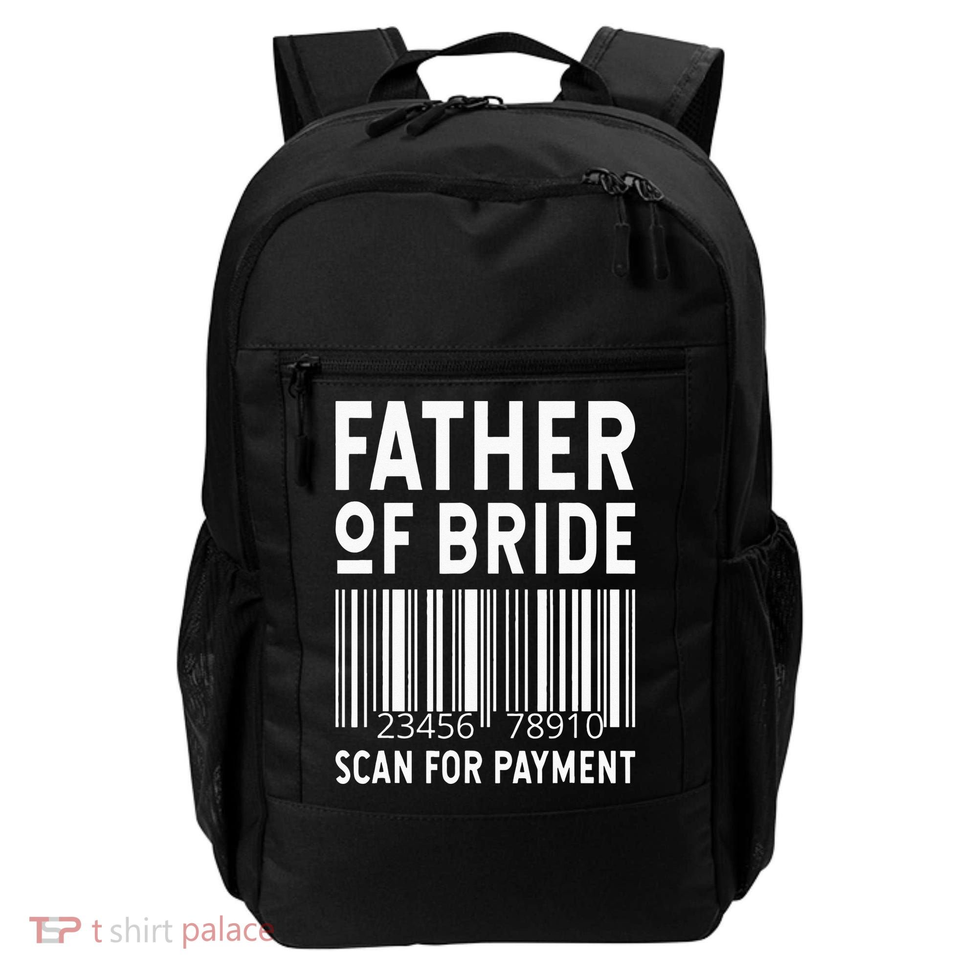 Father Of The Bride Scan For Wedding Marriage Bride Dad Backpack
