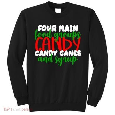 Four Main Food Groups Candy Canes & Syrup  Sweatshirt