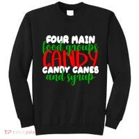 Four Main Food Groups Candy Canes & Syrup  Sweatshirt thumb 0
