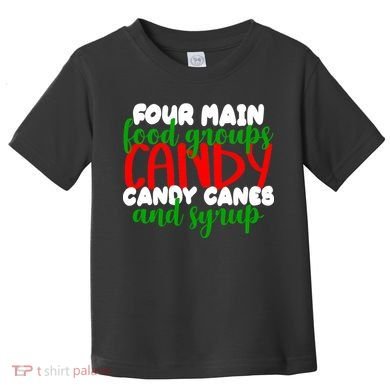 Four Main Food Groups Candy Canes & Syrup  Toddler T-Shirt