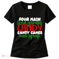 Four Main Food Groups Candy Canes & Syrup  Women's T-Shirt thumb 0