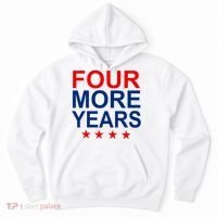 Four More Years Re-Elect Trump Hoodie thumb 0