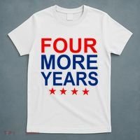 Four More Years Re-Elect Trump T-Shirt thumb 5