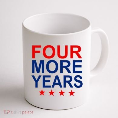 Four More Years Re-Elect Trump Coffee Mug back