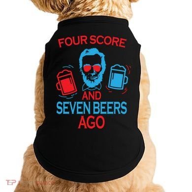 Four Score and Seven Beers Ago Doggie Tank