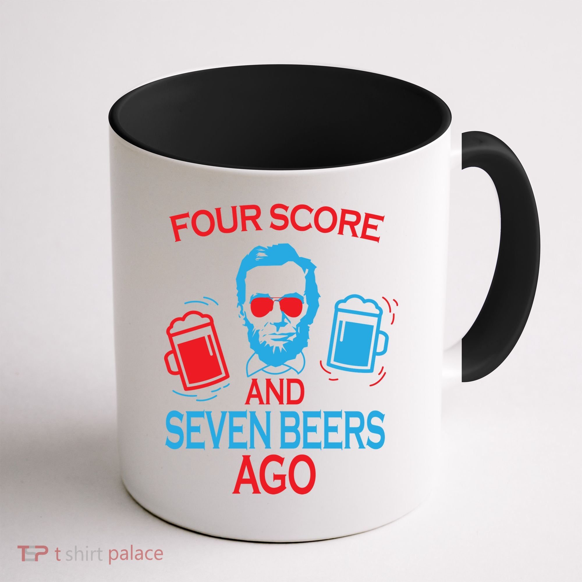 Four Score and Seven Beers Ago Coffee Mug