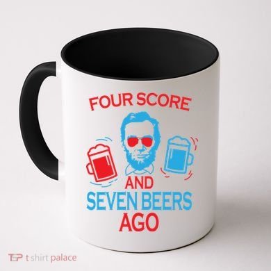 Four Score and Seven Beers Ago Coffee Mug