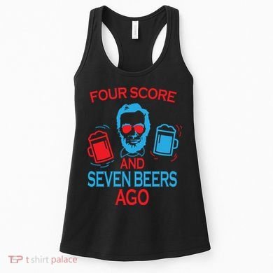 Four Score and Seven Beers Ago Women's Tank Top