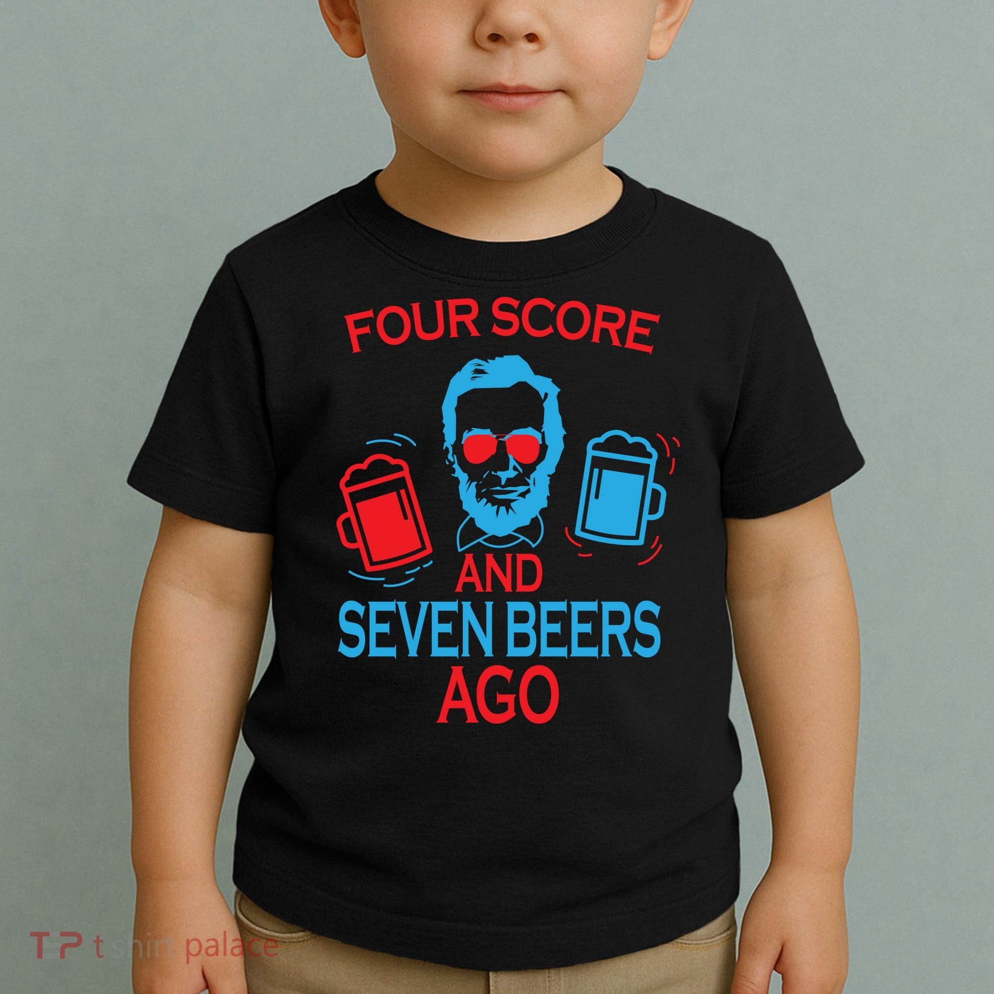 Four Score and Seven Beers Ago Toddler T-Shirt