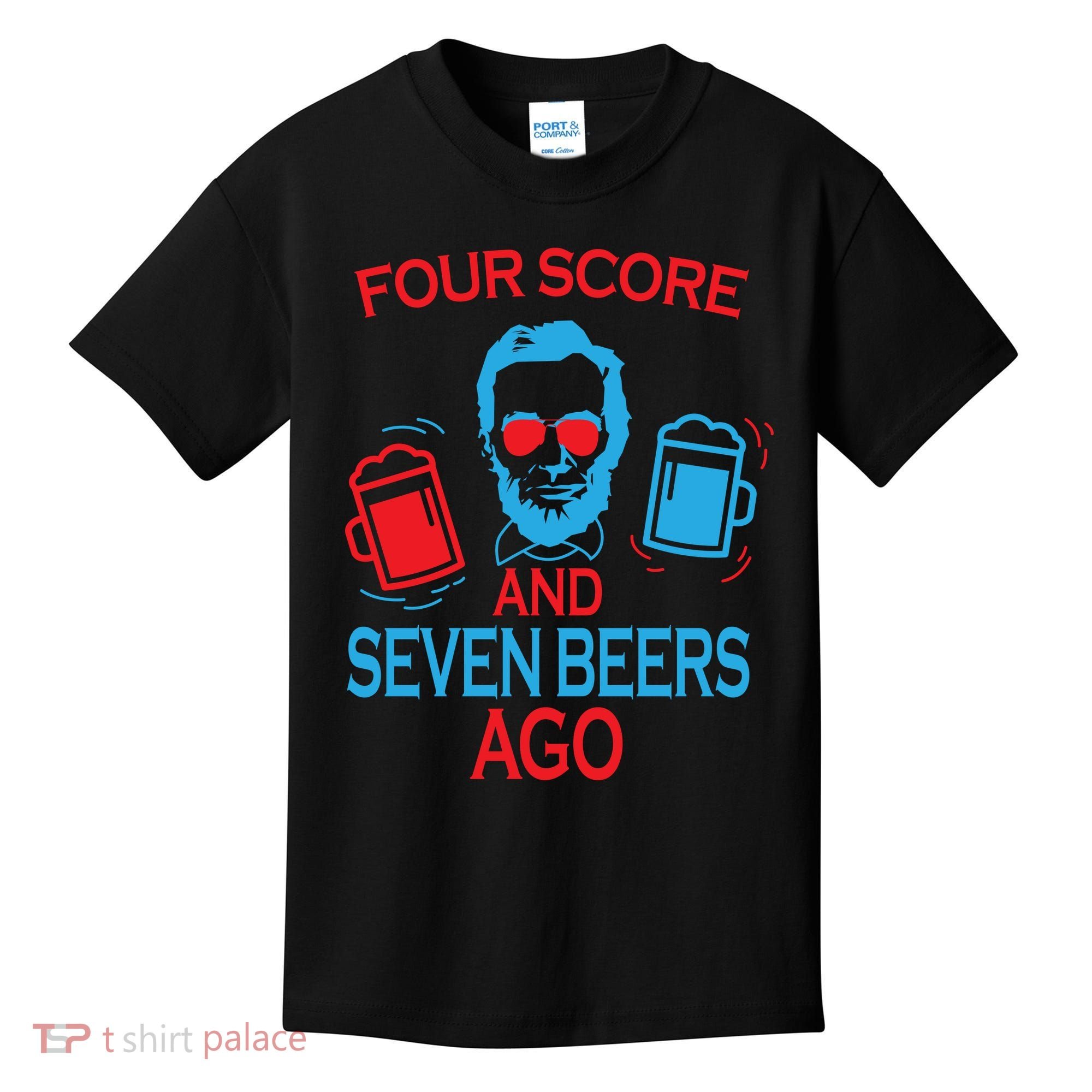 Four Score and Seven Beers Ago Kids T-Shirt