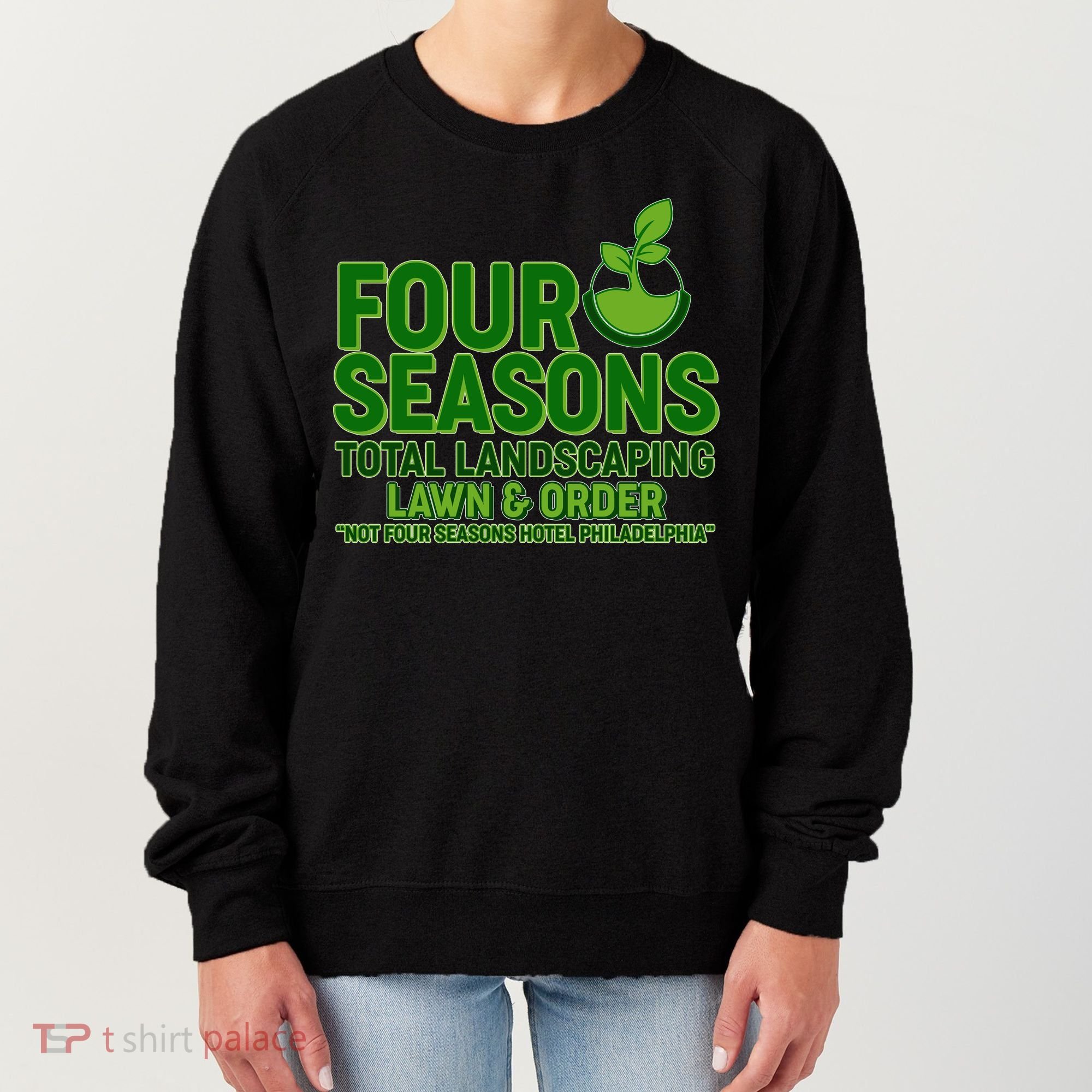 Four Seasons Total Landscaping Lawn And Order  Women's Sweatshirt
