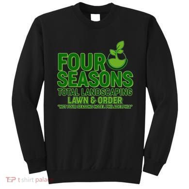 Four Seasons Total Landscaping Lawn And Order  Sweatshirt
