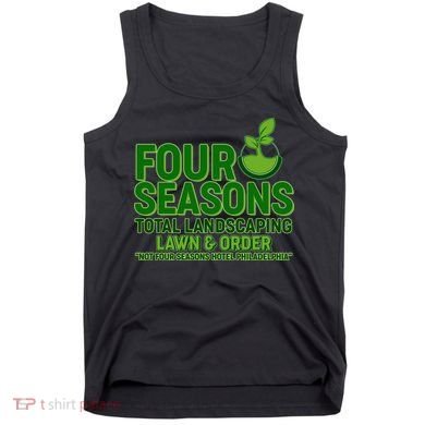 Four Seasons Total Landscaping Lawn And Order  Tank Top