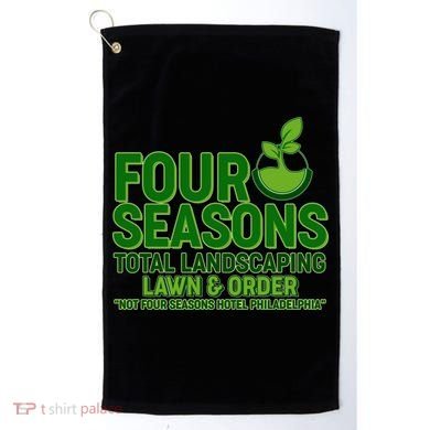 Four Seasons Total Landscaping Lawn And Order  Golf Towel