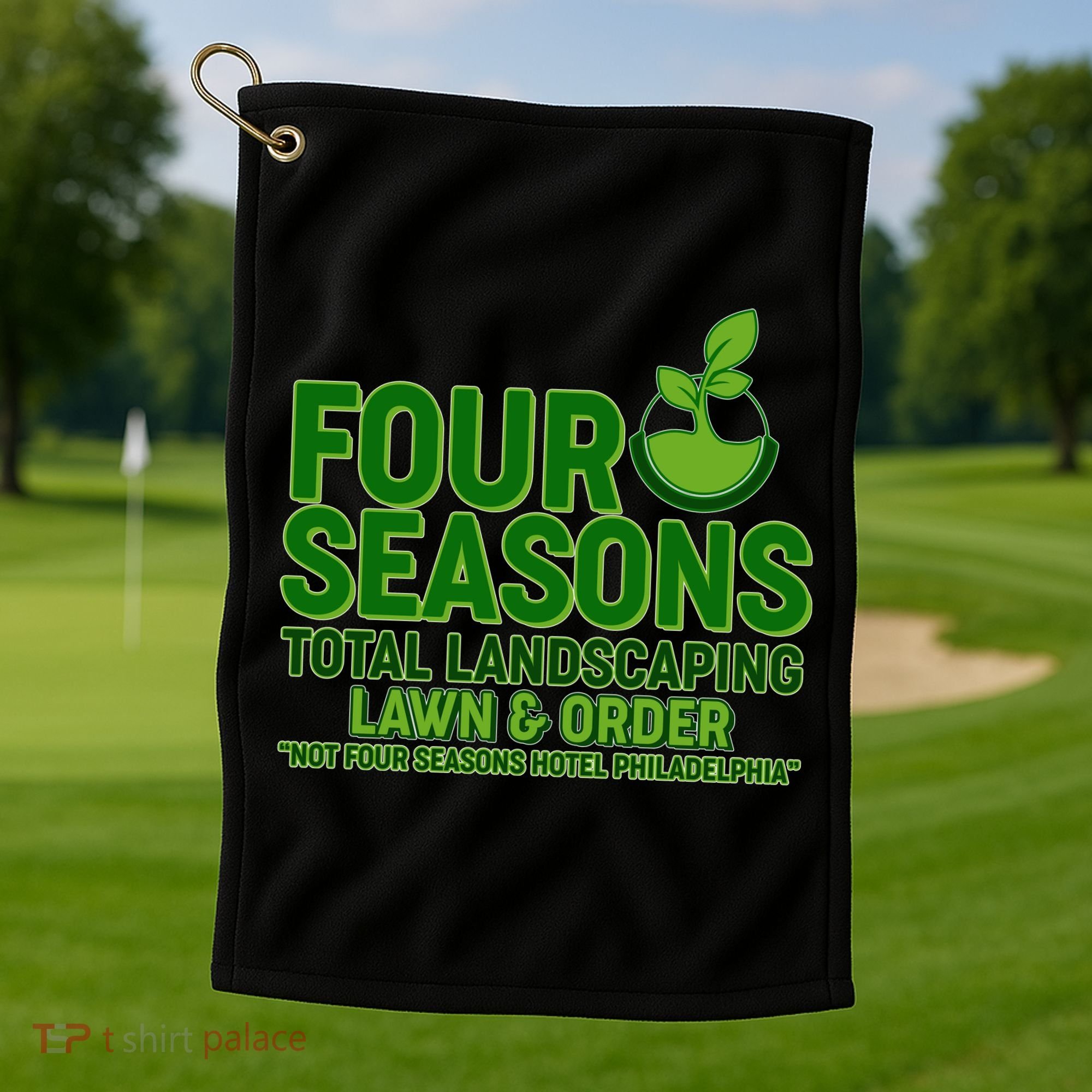 Four Seasons Total Landscaping Lawn And Order  Golf Towel
