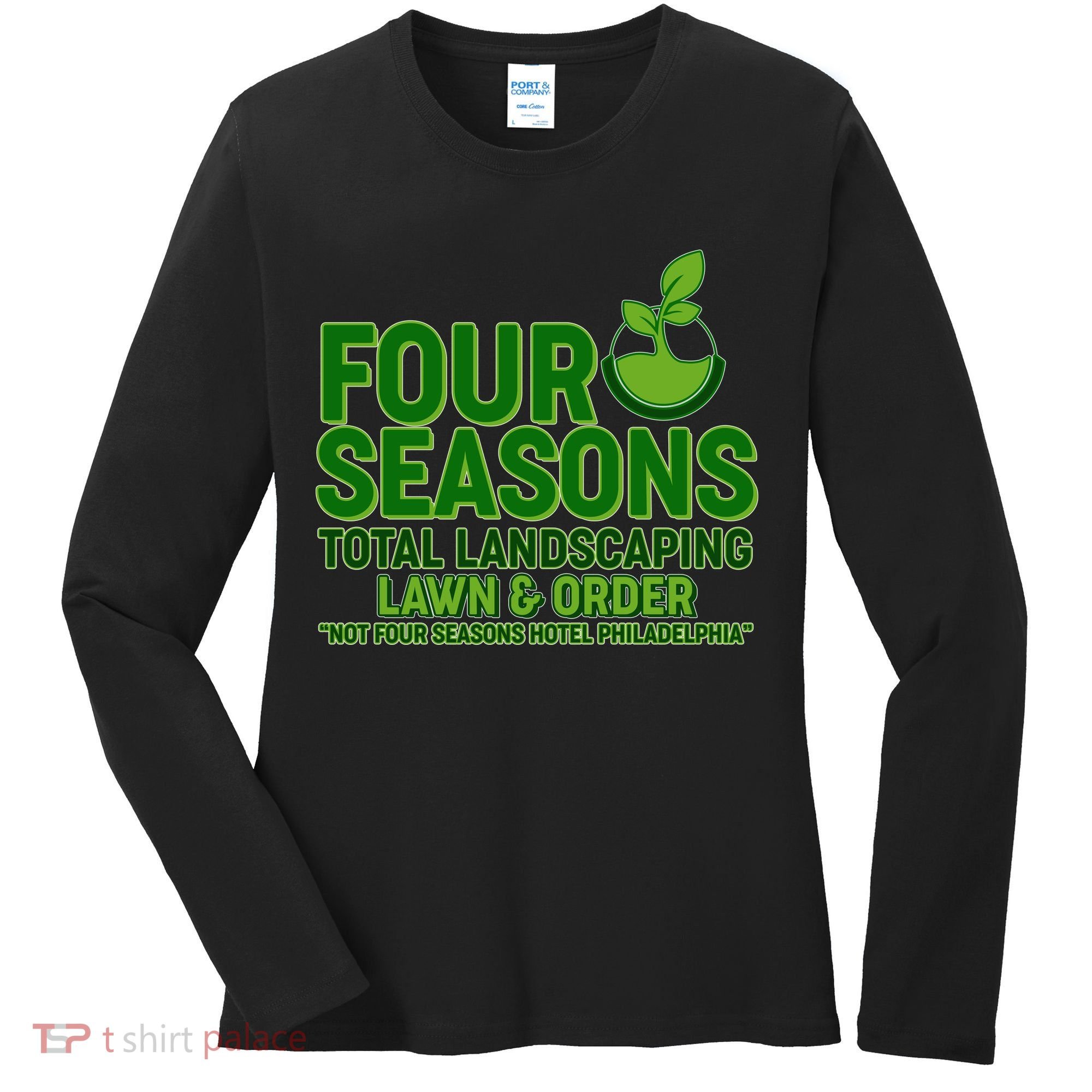 Four Seasons Total Landscaping Lawn And Order  Women's Long Sleeve Shirt