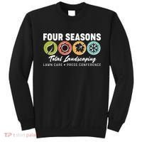 Four Seasons Total Landscaping Lawn Care Press Conference Sweatshirt thumb 0