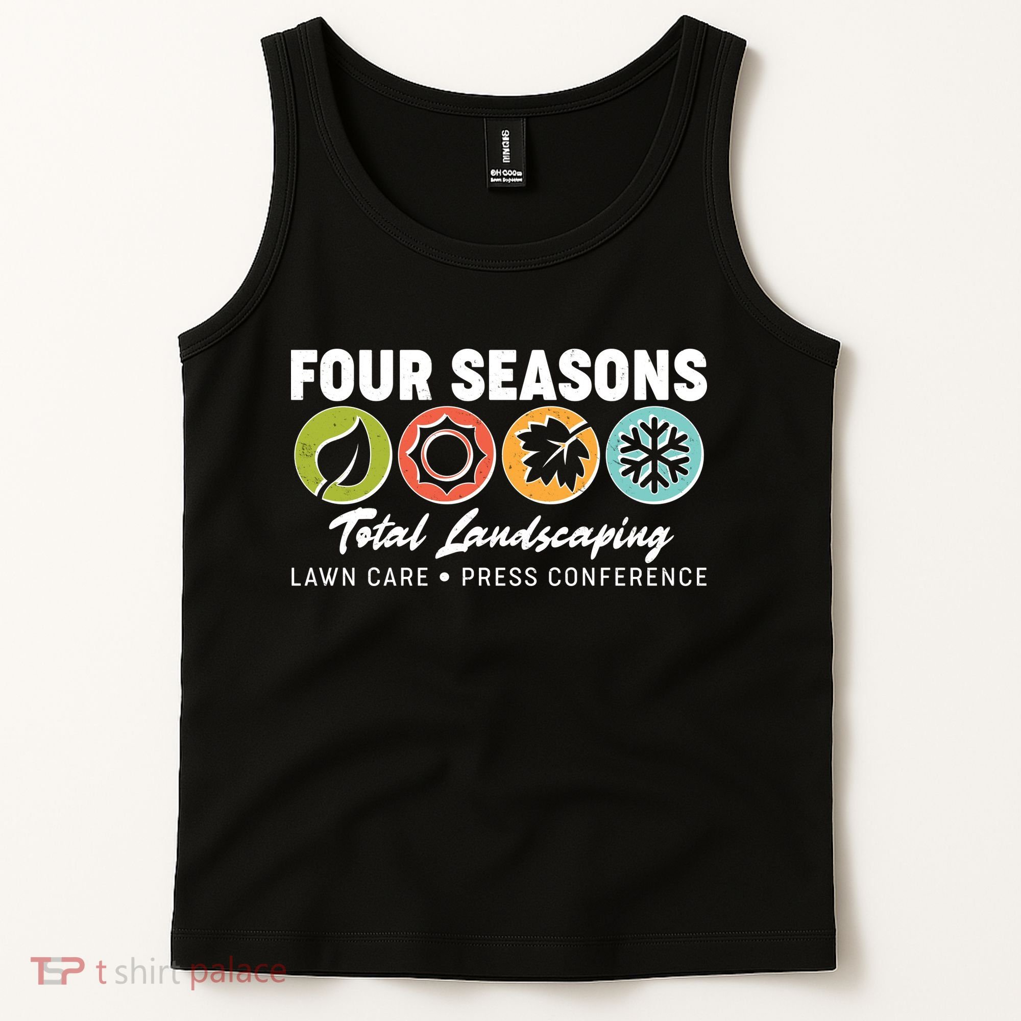 Four Seasons Total Landscaping Lawn Care Press Conference Tank Top