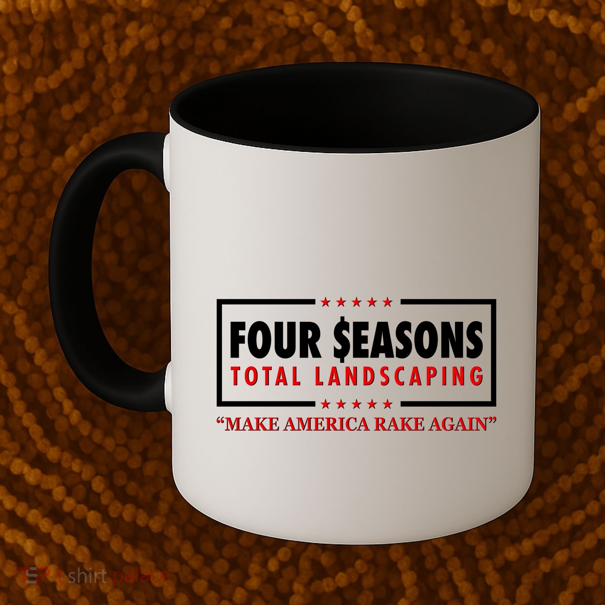 Four Seasons Total Landscaping Make America Rake Again Logo Coffee Mug